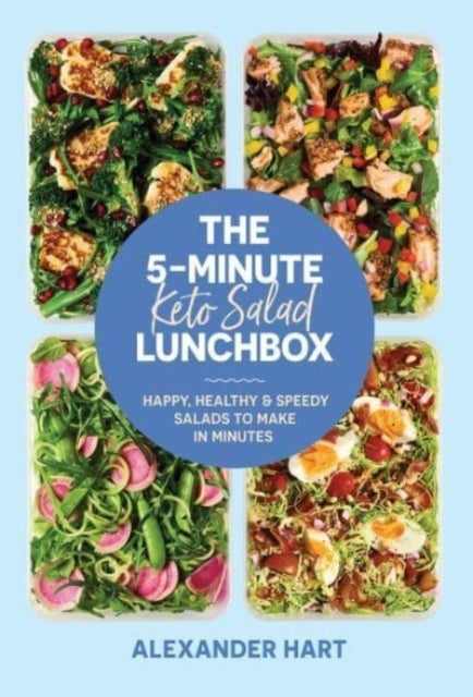 The 5-minute Keto Salad Lunchboxhappy Healthy & Speedy Meal