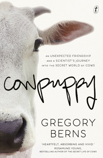 Cowpuppyan Unexpected Friendship and A Scientist's Journey I