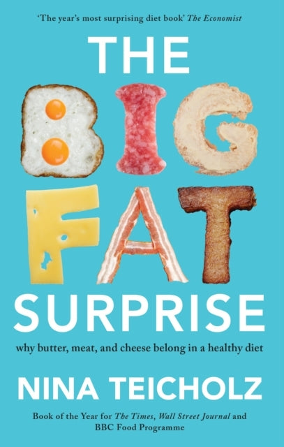 The Big Fat Surprisewhy Butter Meat And Cheese Belong In A