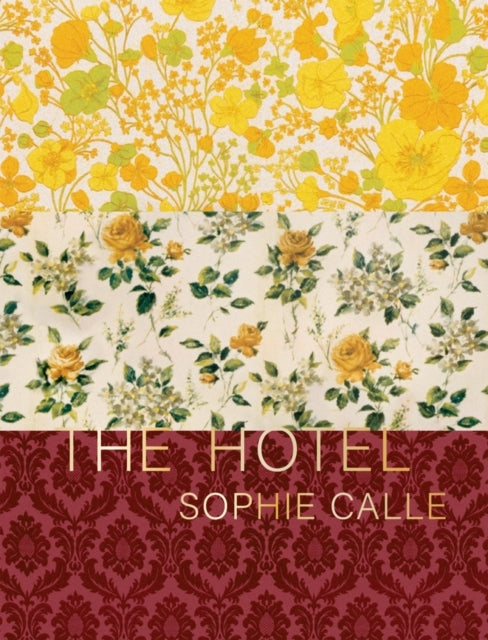 Sophie Calle the Hotel