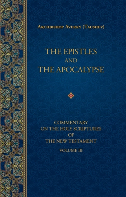 Commentary on the Holy Scriptures of the New Testament
