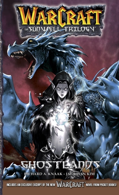 WarCraft:the Sunwell Trilogy #3: Ghostlands - WarCraft:the Sunwell Trilogy