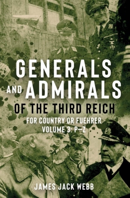 Generals And Admirals Of The Third Reichvolume 3 Pz