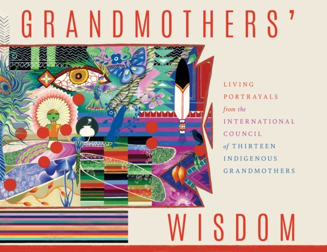 Grandmother's Wisdomliving Portrayals From The International