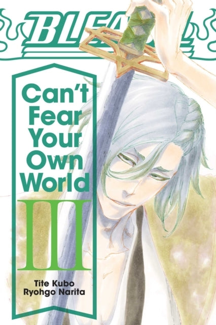 Bleach Can't Fear Your Own World Vol. 3