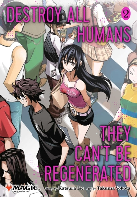 Destroy All Humans. They Can't Be Regenerated. a Magic the