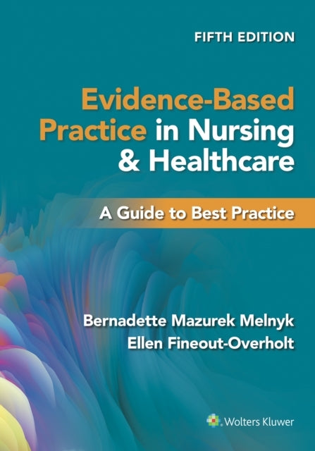 Evidence-based Practice in Nursing & Healthcare