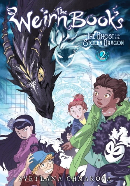 The Weirn Books Vol. 2 The Ghost and The Stolen Dragon