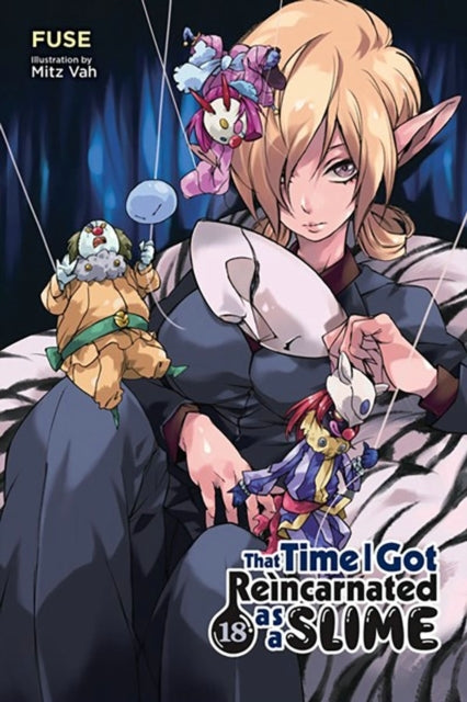That Time I Got Reincarnated as a Slime Vol. 18 (light Nove