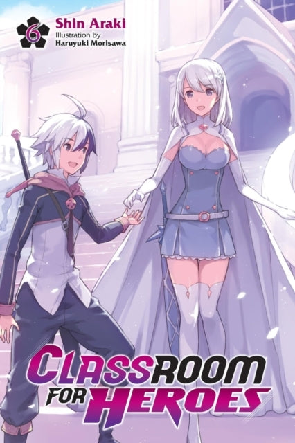 Classroom for Heroes, Vol. 6