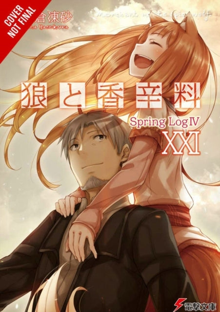 Spice and Wolf Vol. 21 (light Novel)