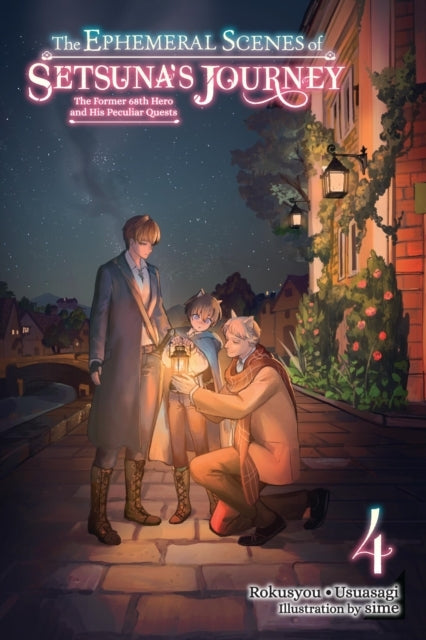 The Ephemeral Scenes of Setsuna's Journey Vol. 4 (Light Nov