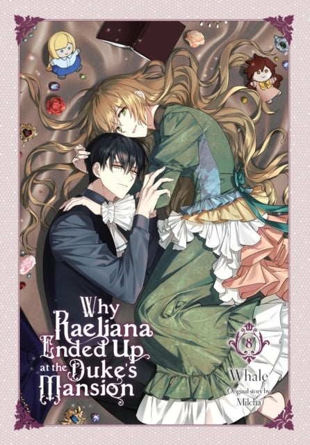 Why Raeliana Ended up at the Duke's Mansion Vol. 8
