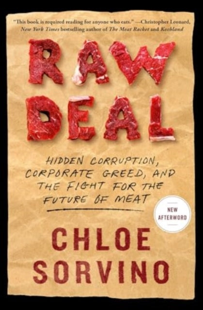 Raw Dealhidden Corruption Corporate Greed and The Fight Fo