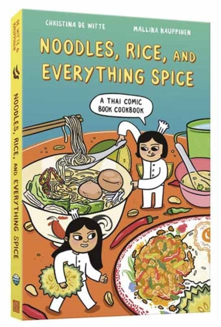 Noodles Rice and Everything Spicea Thai Comic Book Cookboo