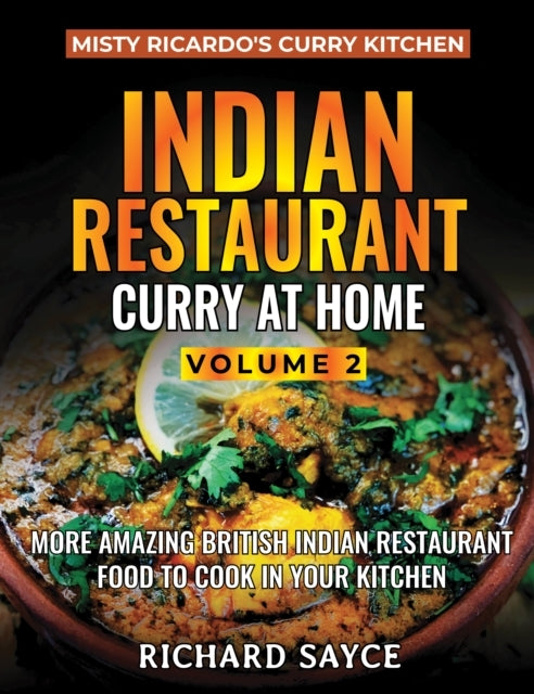 Indian Restaurant Curry At Home Volume 2Misty Ricardo's Curr