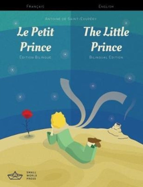 Le Petit Prince / the Little Prince French/english Bilingual