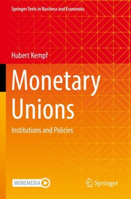 Monetary Unionsinstitutions and Policies