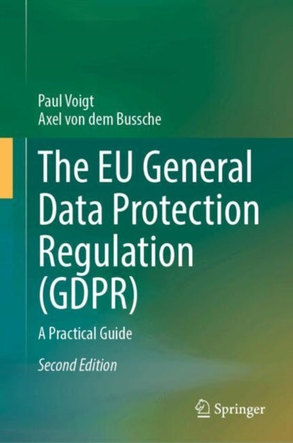 The Eu General Data Protection Regulation Gdpra Practical Gu