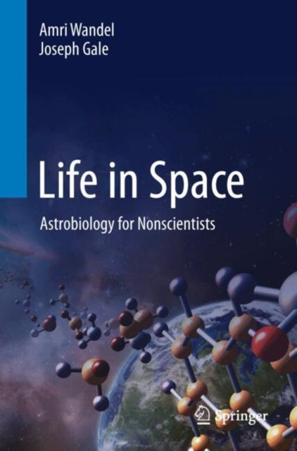 Life In Spaceastrobiology For Nonscientists