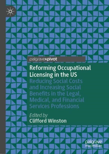 Reforming Occupational Licensing In The Usreducing Social Co