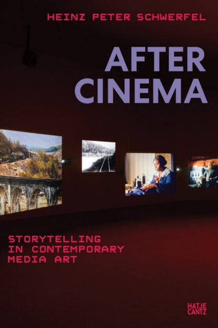After Cinemastorytelling In Contemporary Media Art
