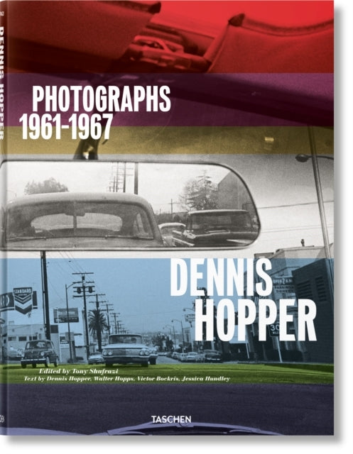 Dennis Hopper. Photographs 19611967