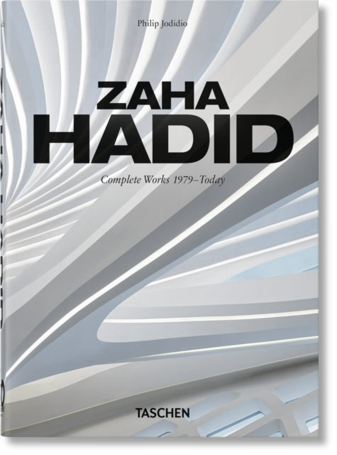 Zaha Hadid. Complete Works 1979today. 45th Ed.