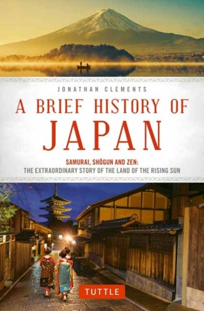 A Brief History of Japansamurai Shogun and Zen the Extraor