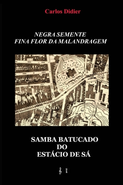 Negra Semente Fina Flor Da Malandragemsamba Batucado Do Est