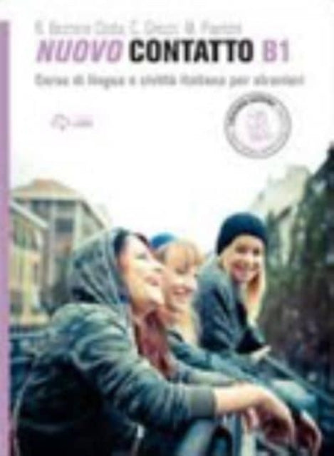 Nuovo contatto. Corso di lingua e civiltà italiana per stranieri. Livello A1-B2