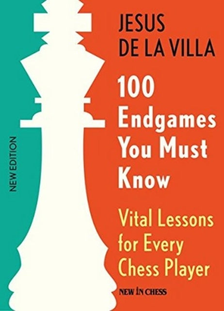 D1 100 Endgames You Must Knowvital Lessons For Every Chess Play