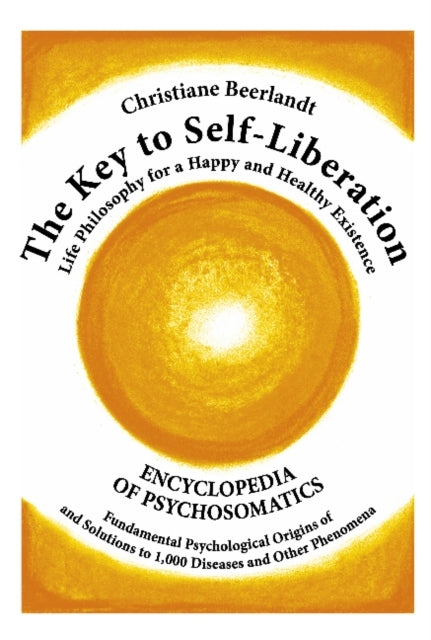 The Key To Self-Liberationencyclopedia of Psychosomatics Fun