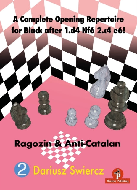 A Complete Opening Repertoire for Black After 1. D4 Nf6 2. C4 E6!