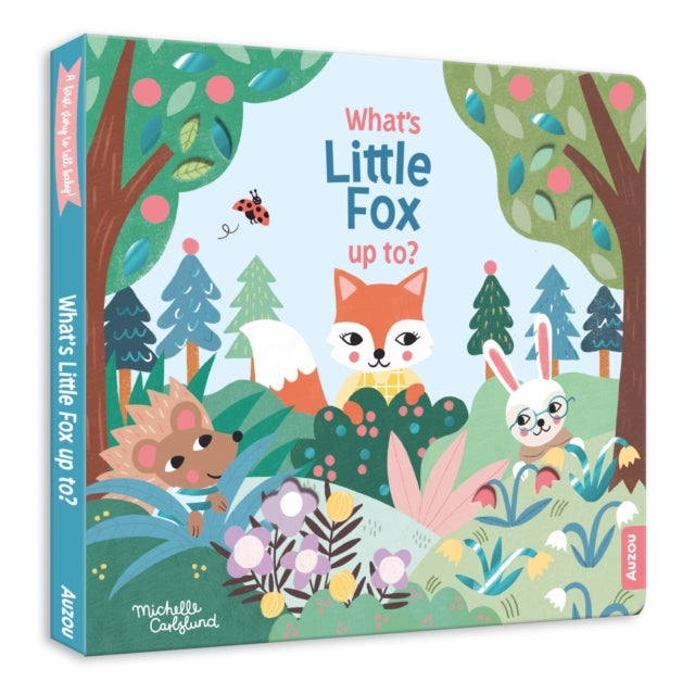 What'S Little Fox Up To? Baby'S First Story