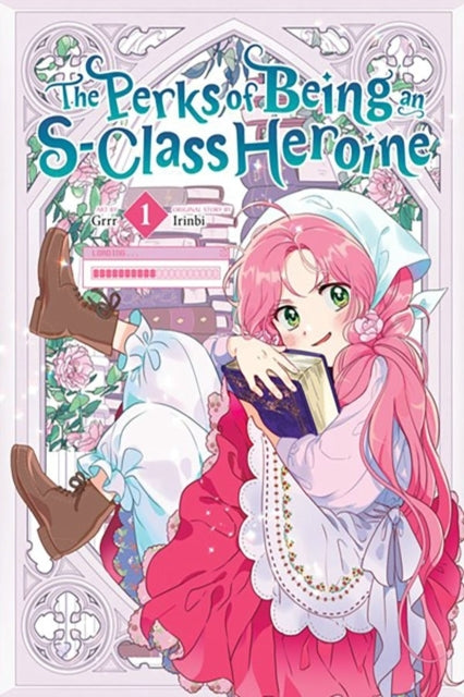 The Perks of Being an S-class Heroine Vol. 1