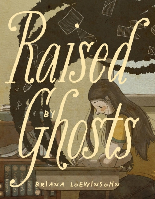Raised by Ghosts