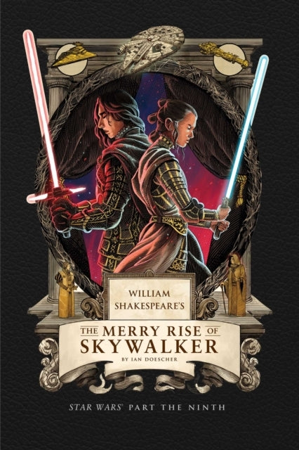 William Shakespeare's The Merry Rise of Skywalker