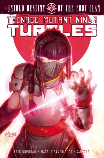 Teenage Mutant Ninja Turtles the Untold Destiny of the Foot