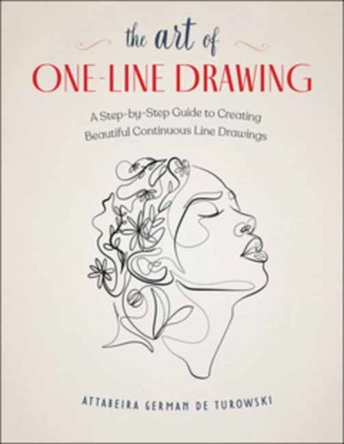 The Art Of One-Line Drawinga Step-By-Step Guide To Creating