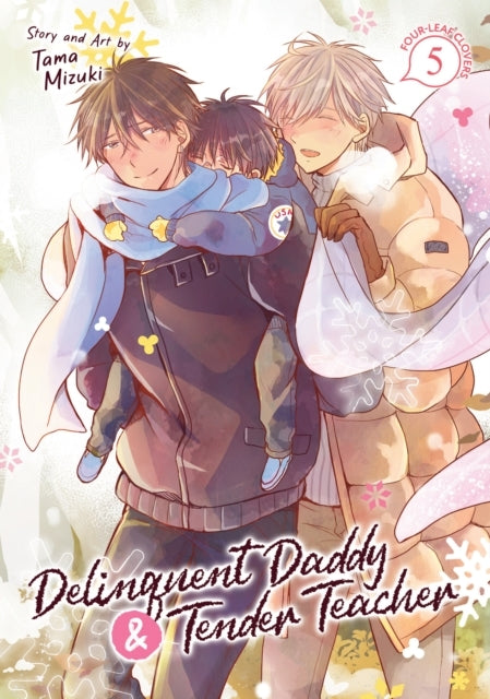 Delinquent Daddy and Tender Teacher Vol. 5: Four-leaf Clover