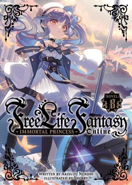 Free Life Fantasy Online Immortal Princess (light Novel) Vo