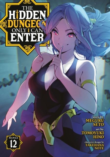 The Hidden Dungeon Only I Can Enter (manga) Vol. 12