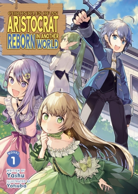Chronicles of an Aristocrat Reborn in Another World